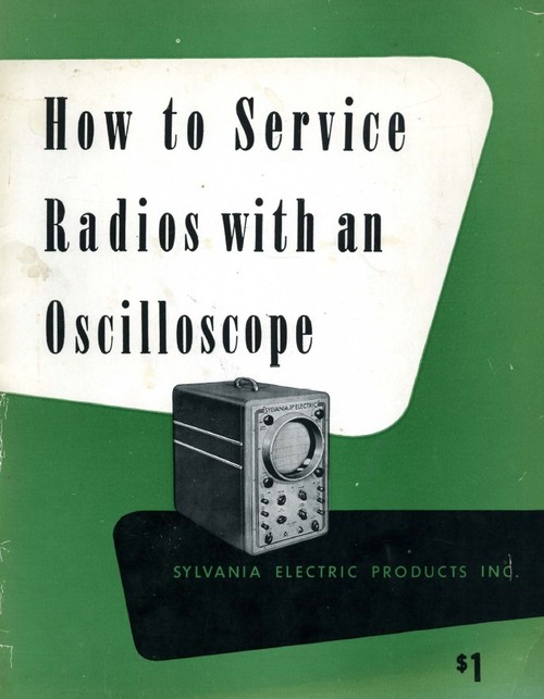Product picture How to Service Radios with an Oscilloscope - Sylvania